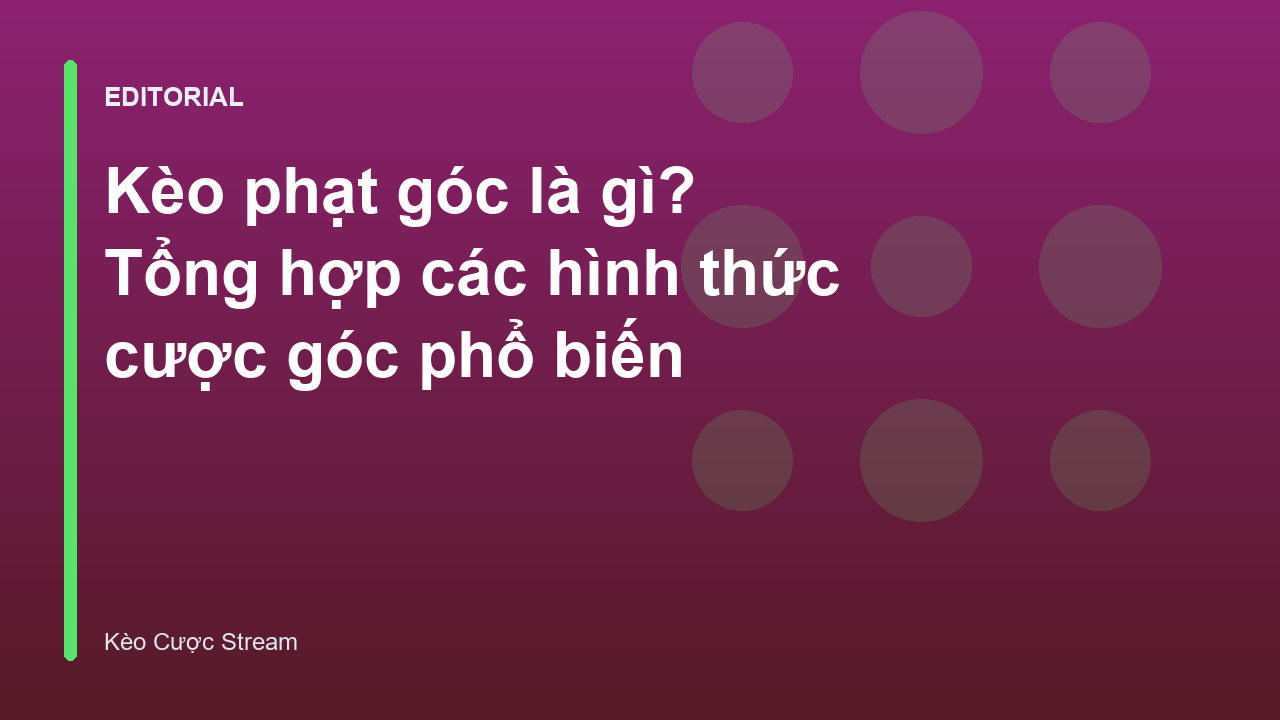 Phân tích kèo phạt góc trong bóng đá